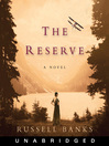 The Reserve By Russell Banks